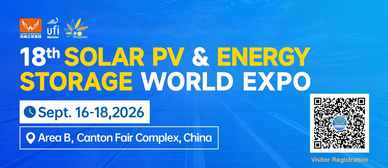18th Solar PV & Energy Storage World Expo — Sept. 16-18, 2026, Canton Fair Complex, China
